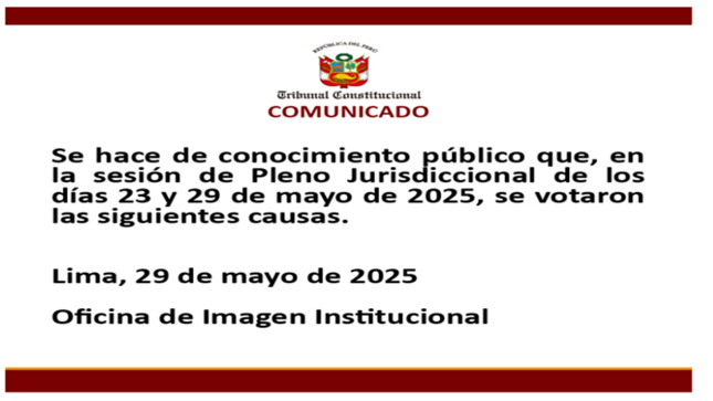 Se hace de conocimiento público que, en la sesión de Pleno Jurisdiccional de los días 23 y 29 de mayo de 2025, se votaron diez causas.