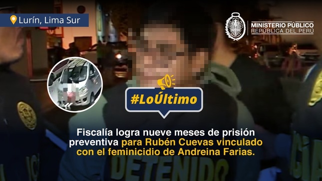 Fiscalía logra nueve meses de prisión preventiva para sujeto investigado por feminicidio en San Bartolo.