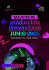 Vista preliminar de documento P_Flyer_Taller-de-produccion-Presencial JUNIO 2025
