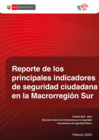 Vista preliminar de documento Anexo 1. Reporte de los principales indicadores de seguridad ciudadana en la Macrorregión Sur 2.0