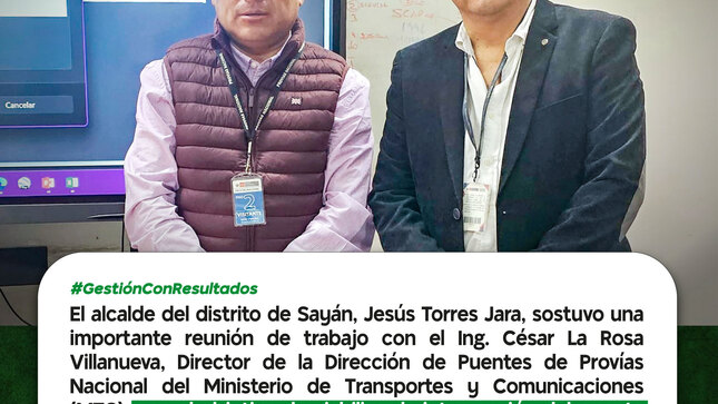 #Importante ALCALDE DE SAYÁN GESTIONA INTERVENCIÓN DEL PUENTE ANDAHUASI ANTE PROVÍAS