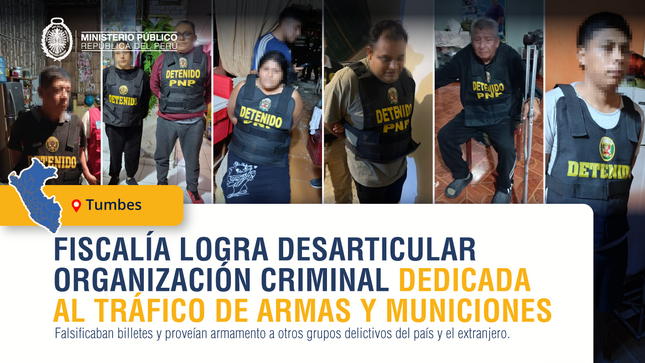 Fiscalía de Tumbes logra desarticular organización criminal dedicada al tráfico de armas y municiones.