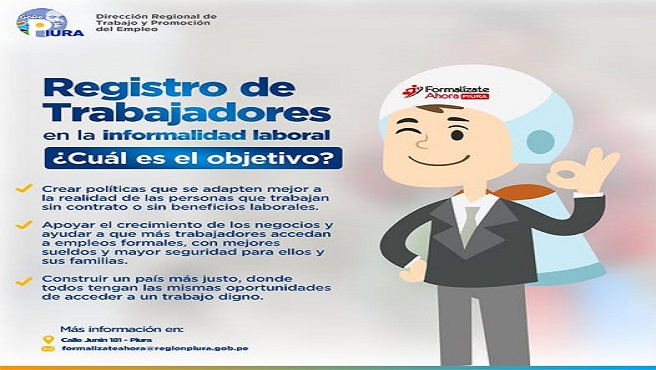 Para visibilizar su situación y acercarlos a una vida laboral más digna y segura. ¡Dar el primer paso hacia la formalidad es posible!
#FormalízateAhora #TrabajoDigno #MenosInformalidadMásOportunidades #MTPE #PerúFormal