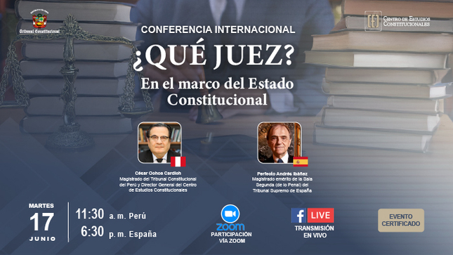 ¿Qué juez? “En el marco del estado constitucional” es el título de la conferencia internacional que organiza el CEC del TC el próximo martes 17 de junio