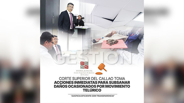 Corte Superior del Callao toma acciones inmediatas para subsanar daños ocasionados por movimiento telúrico