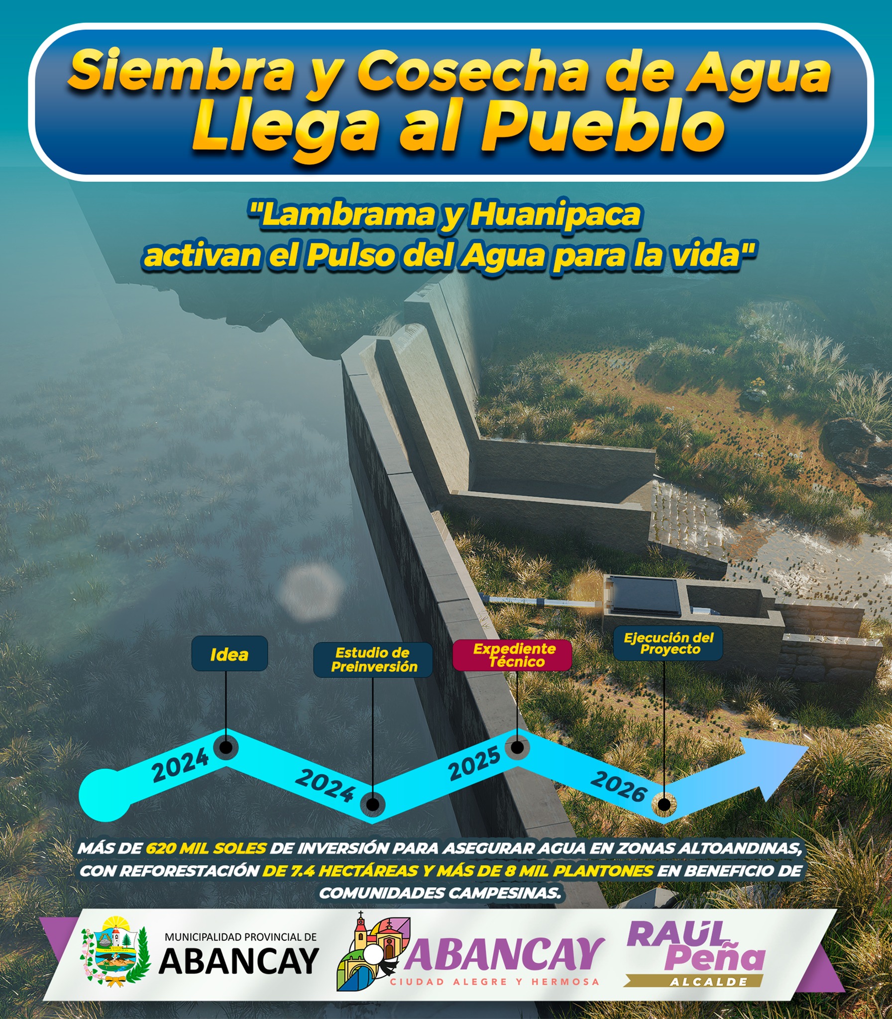 🔖Alcalde Raúl Peña Lidera Proyectos De Siembra Y Cosecha De Agua Para Asegurar El Futuro Hídrico De Huanipaca Y Lambrama.