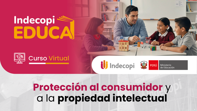 ¡Atención docentes! Minedu e Indecopi lanzan nueva edición del curso de formación gratuito en consumo responsable y propiedad intelectual
