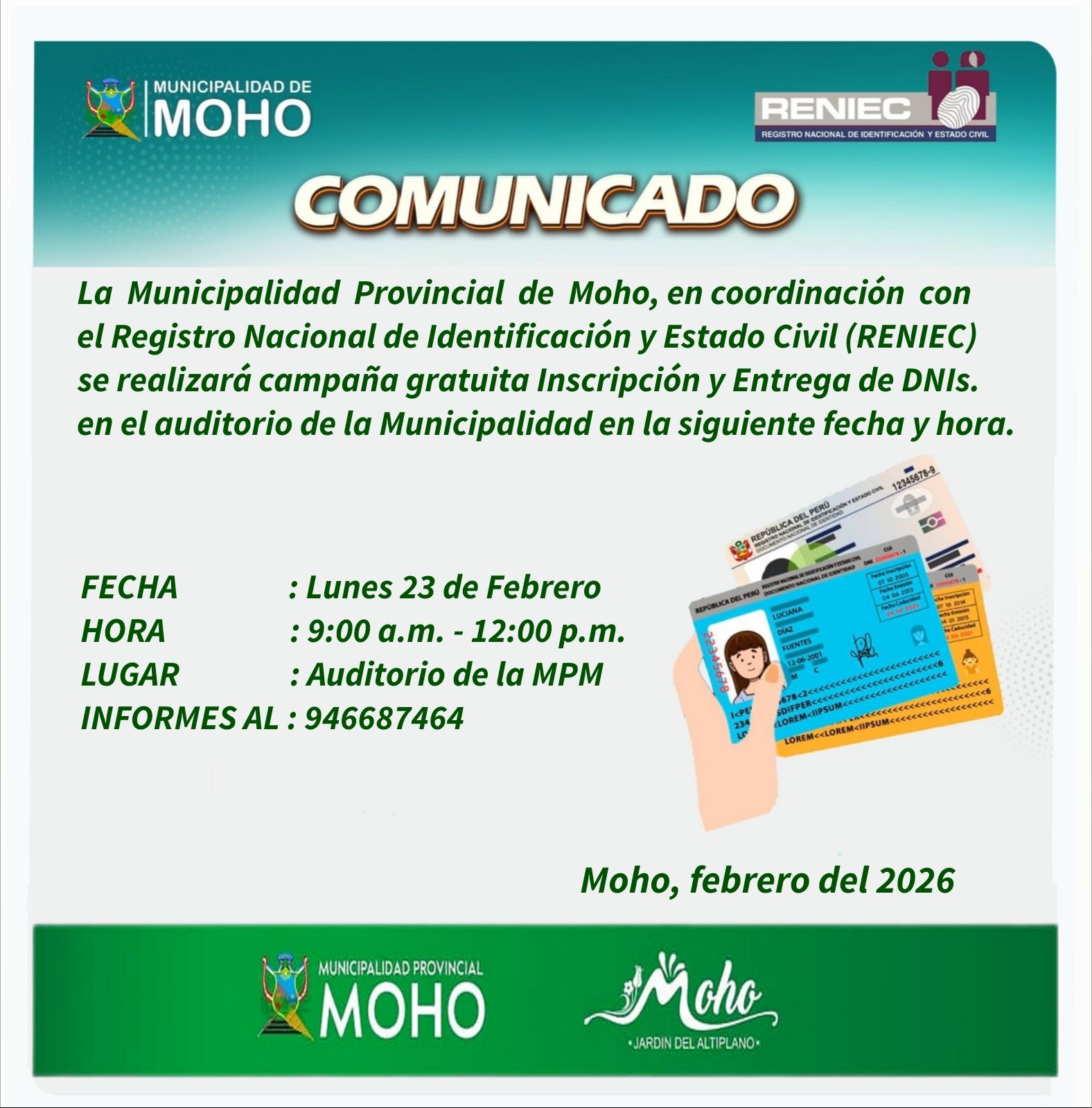 La Municipalidad de Moho y RENIEC realizan campaña gratuita de trámites y entrega de DNI el 23 de febrero, de 9 a.m. a 12 p.m. en el auditorio municipal. Info: 946687464.