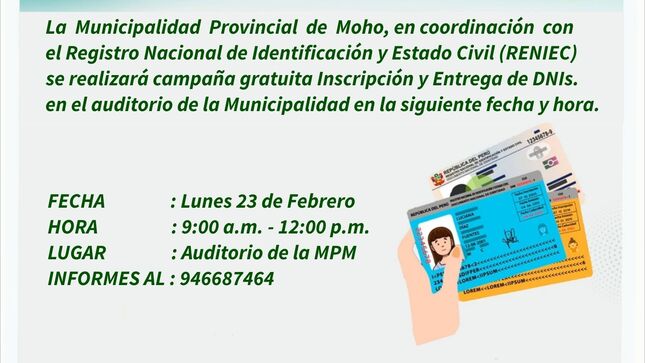 La Municipalidad de Moho y RENIEC realizan campaña gratuita de trámites y entrega de DNI el 23 de febrero, de 9 a.m. a 12 p.m. en el auditorio municipal. Info: 946687464.